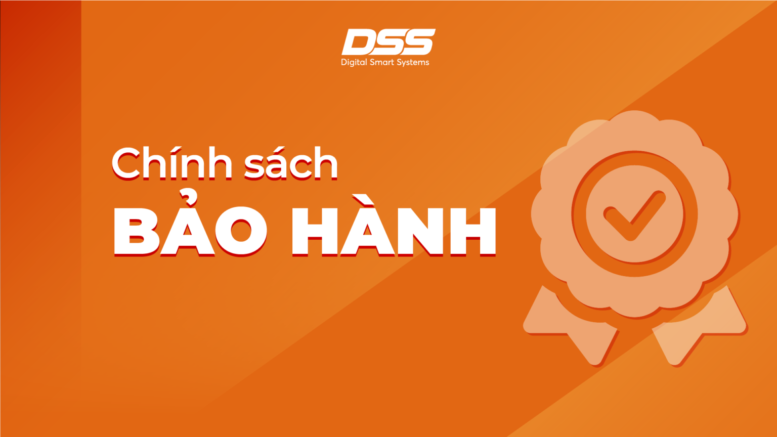 Chính sách bảo hành - DSS Miền Nam